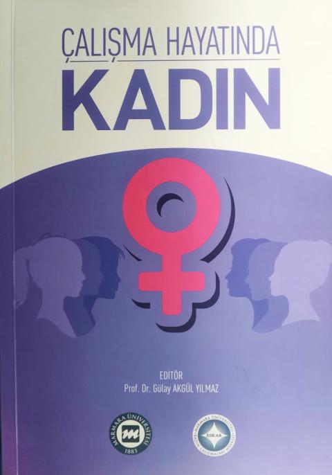 Çalışma Hayatında Kadın: ESKAR 2. Kadın ve Toplumsal Cinsiyet Sempozyumu