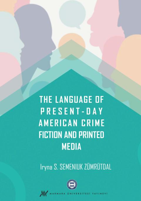 The Language of Present Day American Crime Fiction and Printed Media